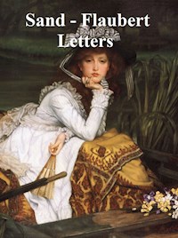 Sand - Flaubert Letters - George Sand - E-Book