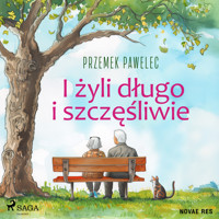 I żyli długo i szczęśliwie - Przemek Pawelec - Hörbuch