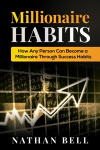 Millionaire Habits - Nathan Bell - E-Book