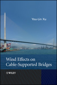 Wind Effects on Cable-Supported Bridges - You-Lin Xu - E-Book