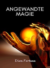 Angewandte magie (übersetzt) - Violet M. Firth (Dion Fortune) - E-Book