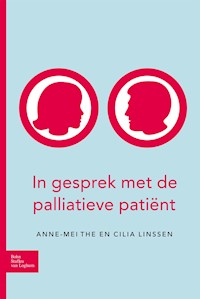 In gesprek met de palliatieve patiënt - A. M. The - E-Book
