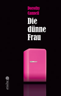 Die dünne Frau - Dorothy Cannell - E-Book