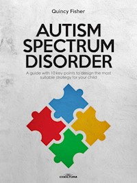Autism Spectrum Disorder - Quincy Fisher - E-Book