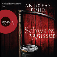 Schwarzwasser - Ein Wallner & Kreuthner Krimi, Band 7 (Gekürzte Lesung) - Andreas Föhr - Hörbuch