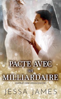 Pacte avec un milliardaire - Jessa James - E-Book