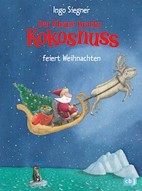 Der kleine Drache Kokosnuss feiert Weihnachten - Ingo Siegner - E-Book