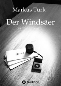 Der Windsäer - Markus Türk - E-Book