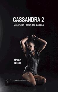 Cassandra 2 - Stanja Maria Nord - E-Book