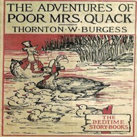 The Adventures of Poor Mrs. Quack - Thornton W. Burgess - Hörbuch