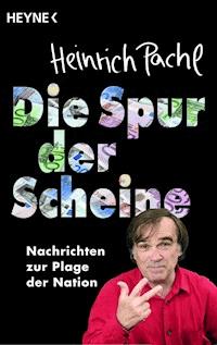 Die Spur der Scheine - Heinrich Pachl - E-Book
