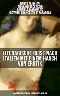 Literarische Reise nach Italien mit einem Hauch von Erotik - Dante Alighieri - E-Book