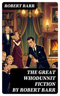 The Great Whodunnit Fiction by Robert Barr - Robert Barr - E-Book