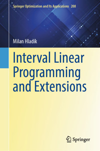 Interval Linear Programming and Extensions - Milan Hladík - E-Book