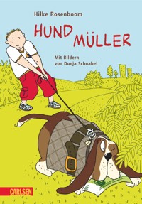 Hund Müller - Hilke Rosenboom - E-Book