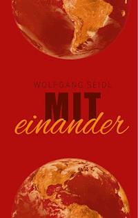 miteinander - Wolfgang Seidl - E-Book