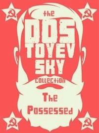 The Possessed - Fyodor Dostoevsky - E-Book