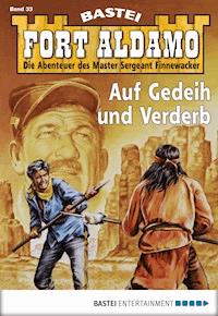 Fort Aldamo - Folge 033 - Bill Murphy - E-Book