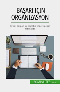 Başarı için organizasyon - Isabelle Aussant - E-Book