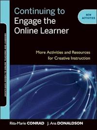 Continuing to Engage the Online Learner - Rita-Marie Conrad - E-Book