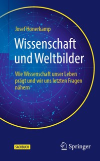 Wissenschaft und Weltbilder - Josef Honerkamp - E-Book