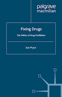 Fixing Drugs - S. Pryce - E-Book