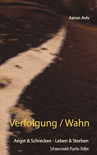 Verfolgung / Wahn - Aaron Aviv - E-Book