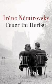 Feuer im Herbst - Irène Némirovsky - E-Book