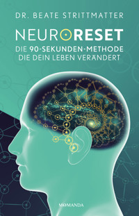 NeuroReset - Beate Dr. Strittmatter - E-Book