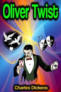 Oliver Twist; or, The Parish Boy's Progress - Charles Dickens. - E-Book