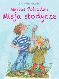 Marius Pośrodek - Misja słodycze - Line Kyed Knudsen - E-Book