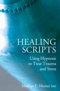 Healing Scripts - Marlene E Hunter - E-Book