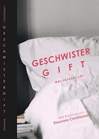 Geschwistergift - Eleonore Christiansen - E-Book
