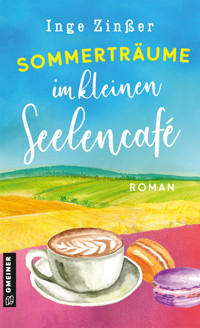 Sommerträume im kleinen Seelencafé - Inge Zinßer - E-Book