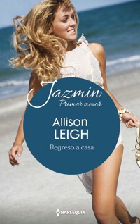 Regreso a casa - Allison Leigh - E-Book