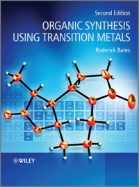 Organic Synthesis Using Transition Metals - Roderick Bates - E-Book