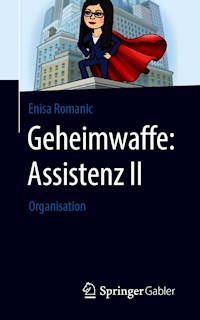 Geheimwaffe: Assistenz II - Enisa Romanic - E-Book