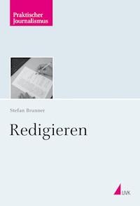 Redigieren - Stefan Brunner - E-Book