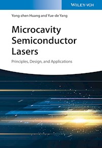 Microcavity Semiconductor Lasers - Yong-zhen Huang - E-Book