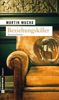 Beziehungskiller - Martin Mucha - E-Book