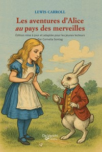 Les aventures d'Alice au pays des merveilles Édition mise à jour et adaptée pour les jeunes lecteurs - Lewis Carroll - E-Book