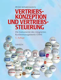 Vertriebskonzeption und Vertriebssteuerung - Peter Winkelmann - E-Book