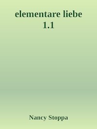 Elementare Liebe - Nancy Stoppa - E-Book