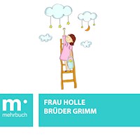 Frau Holle - Brüder Grimm - E-Book