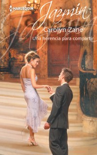 Una herencia para compartir - Carolyn Zane - E-Book