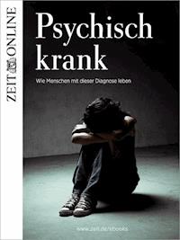 Psychisch krank - Alina Schadwinkel - E-Book