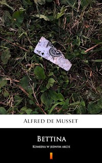 Bettina - Alfred de Musset - E-Book