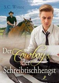 Der Cowboy & der Schreibtischhengst - S.C. Wynne - E-Book