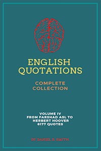English Quotations Complete Collection: Volume IV - Daniel B. Smith - E-Book