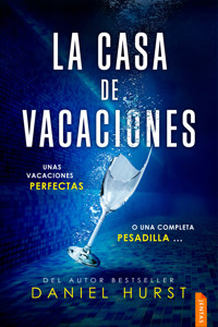 La casa de vacaciones - Daniel Hurst - E-Book